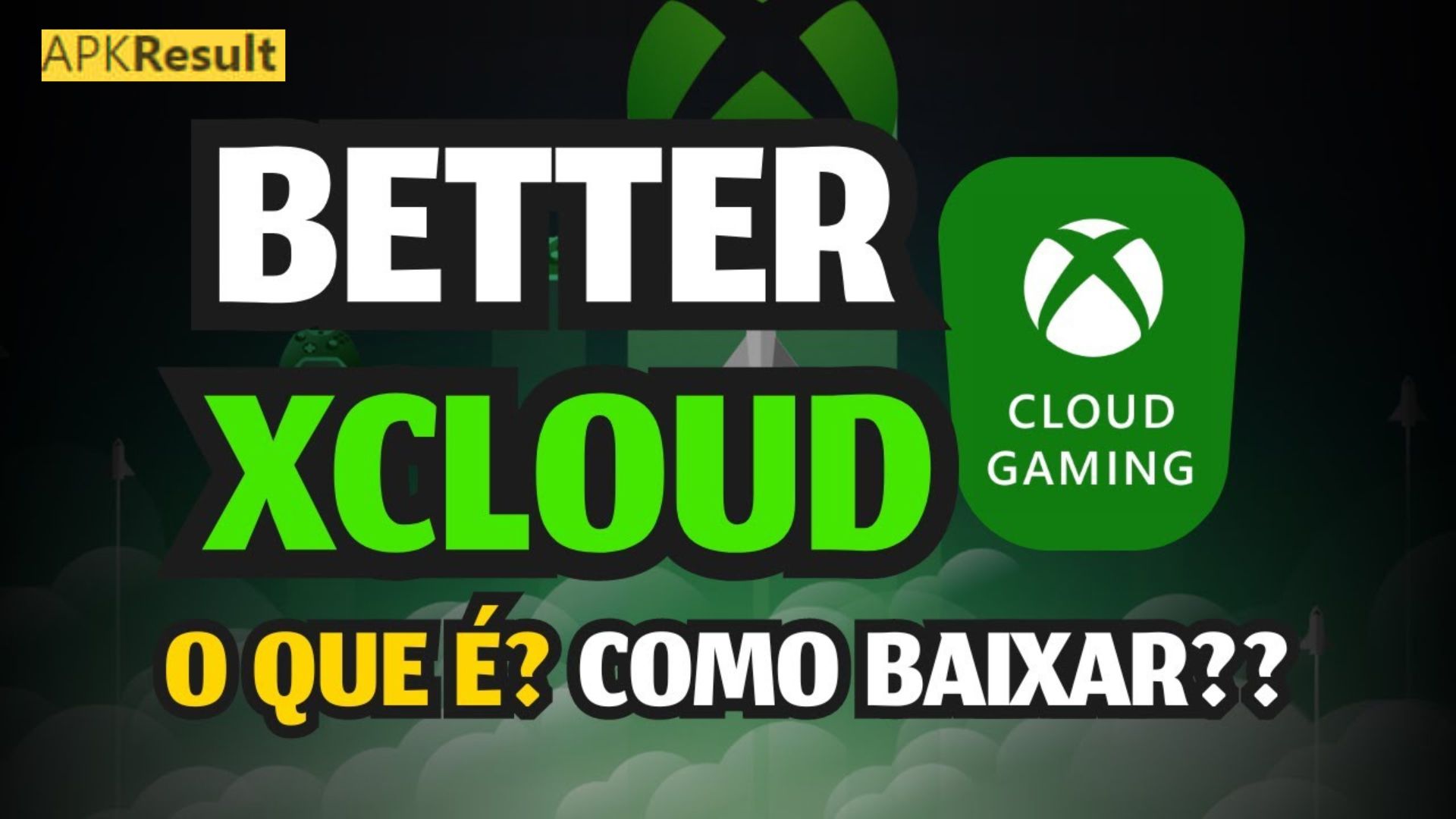 Better xCloud APK 2024