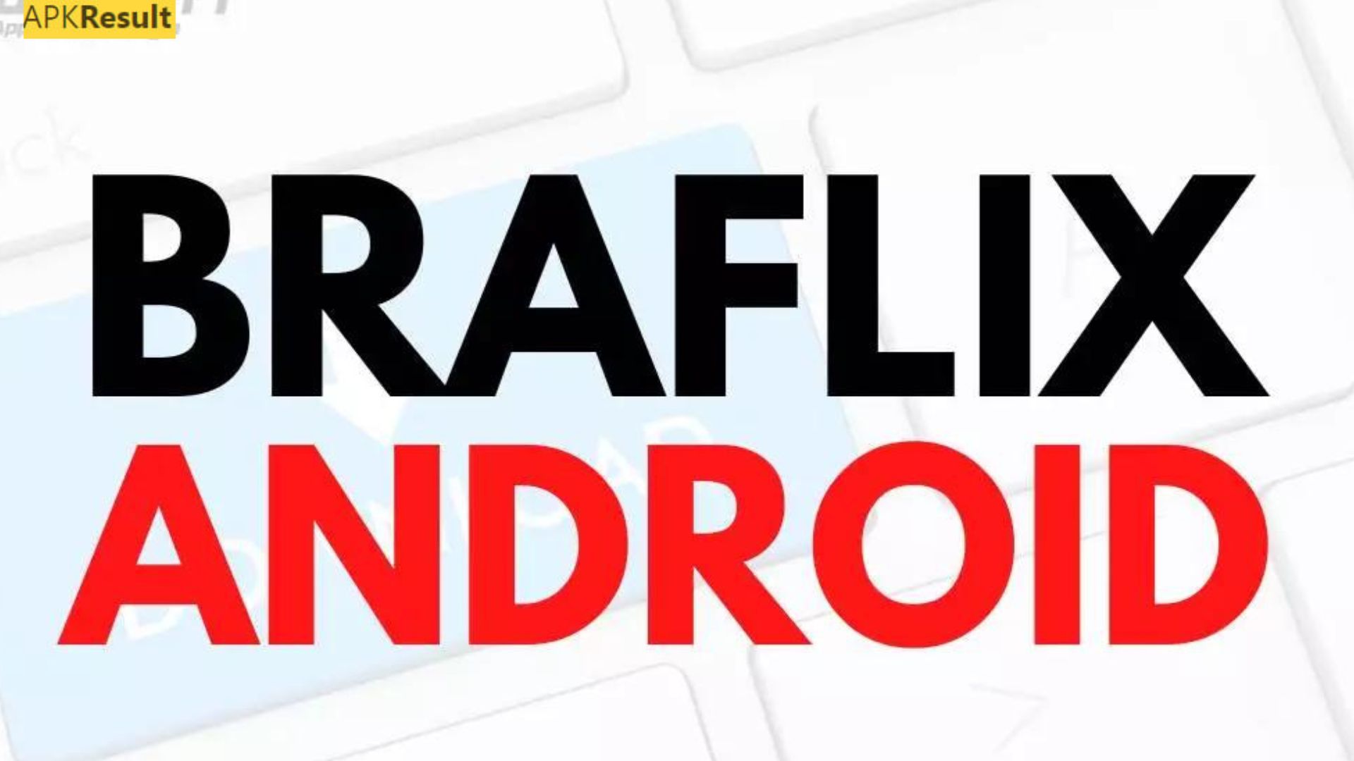 Braflix APK 2024