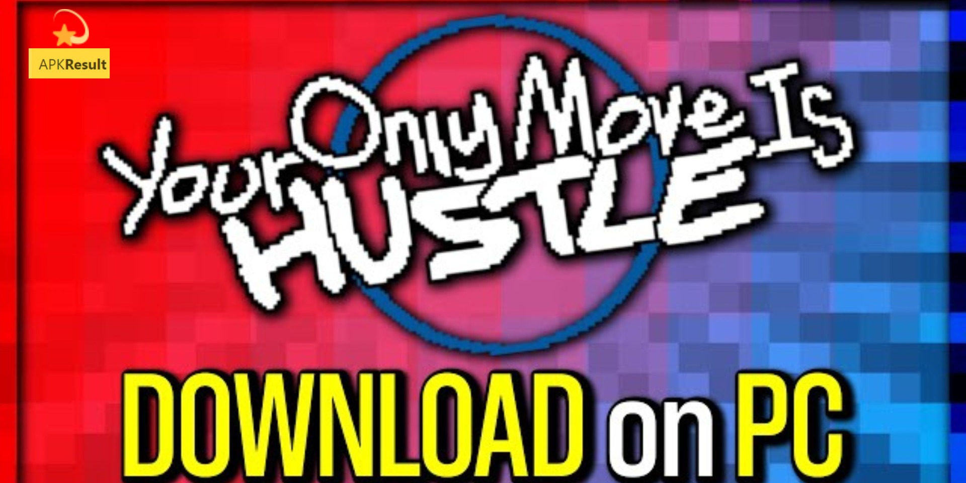 Your Only Move Is Hustle App